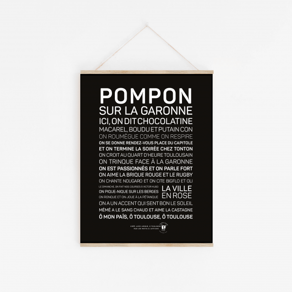 Une affiche en noir et blanc avec la mention Pompon sur la garonne.