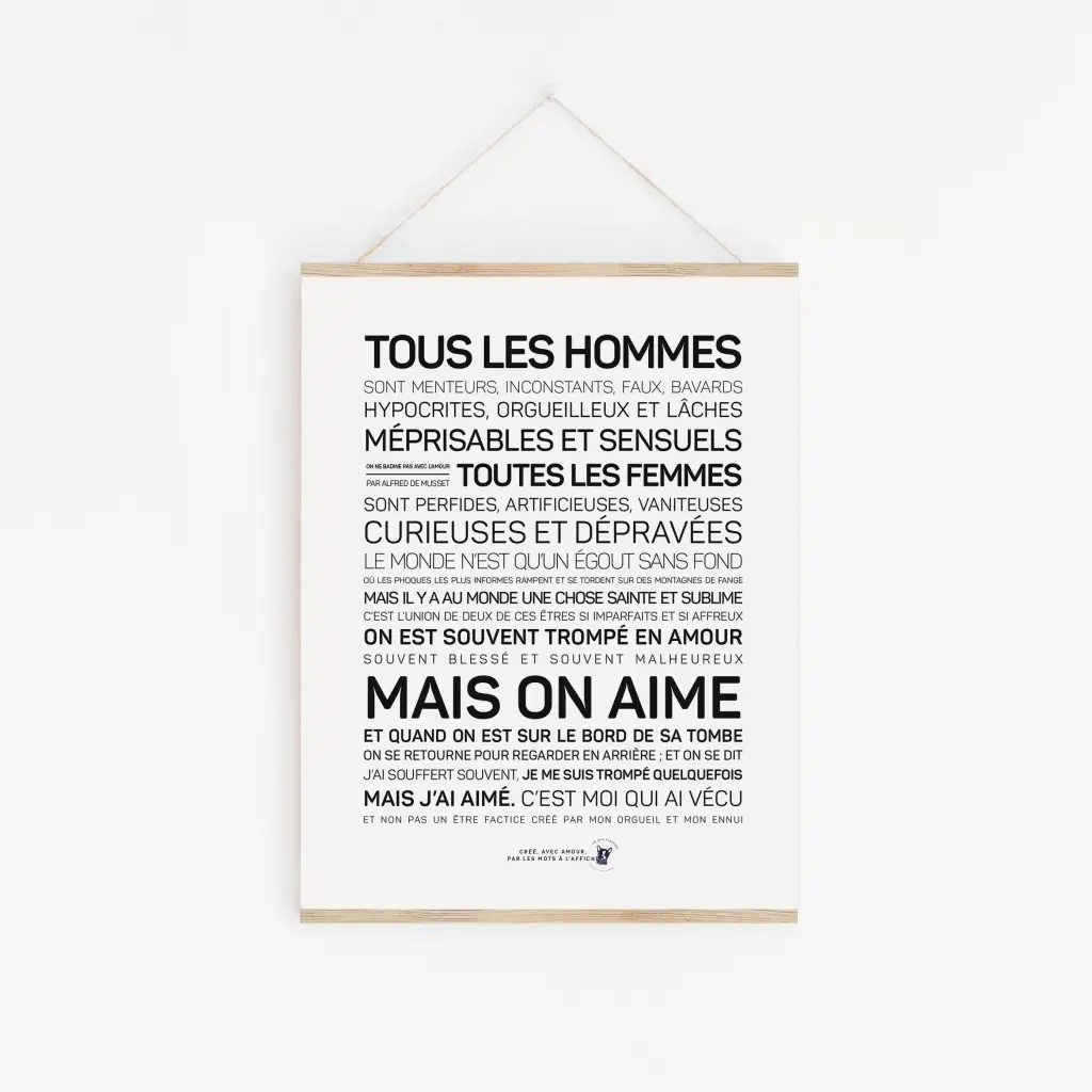 Une affiche en noir et blanc avec la mention 'Tous les hommes sont... - Alfred de Musset'.