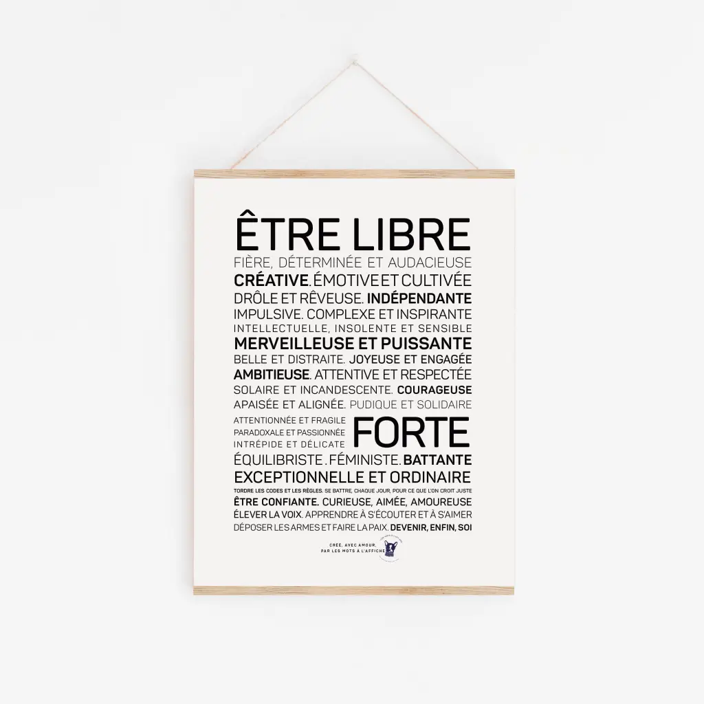 Une affiche en noir et blanc avec les mots Etre libre, devenir soi.