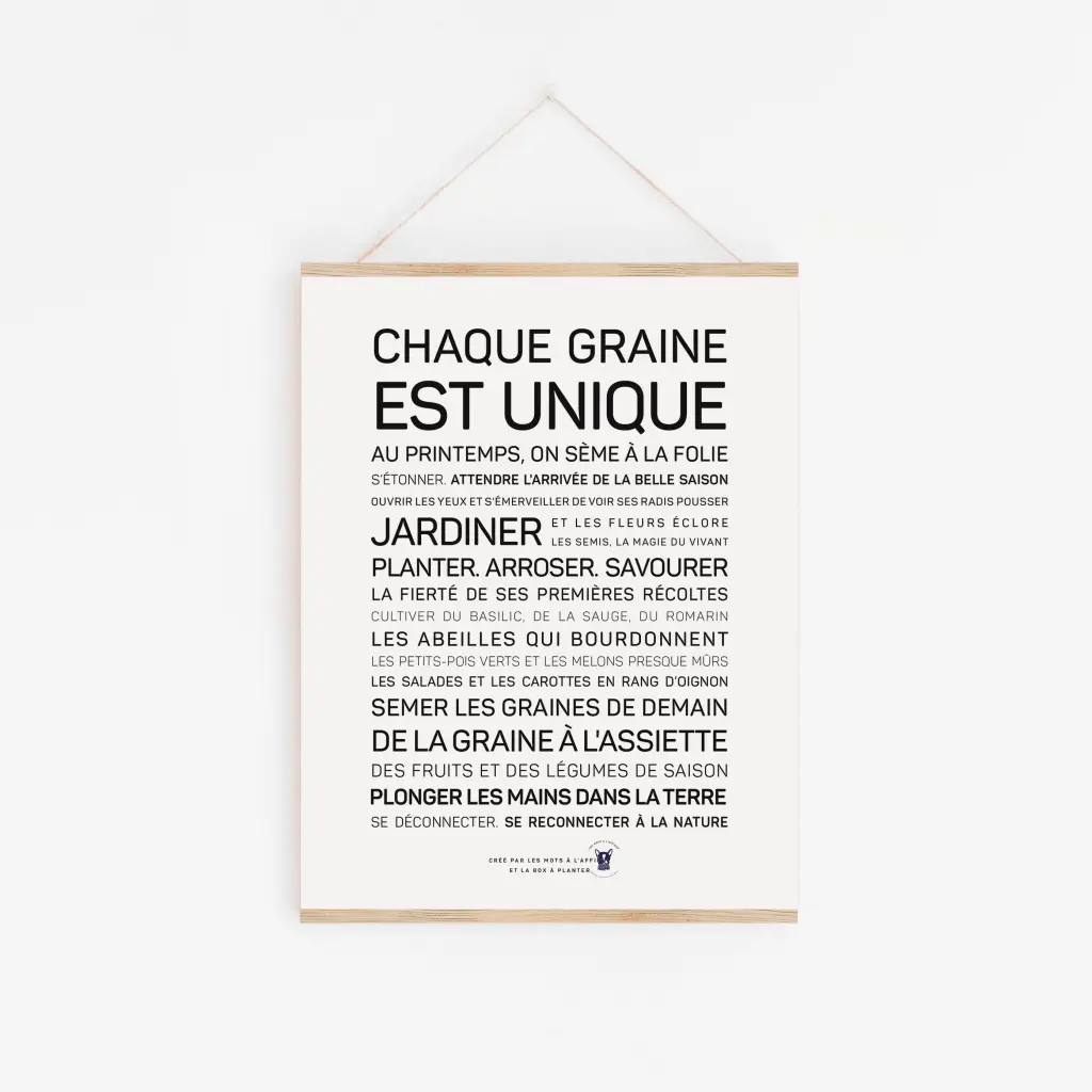 Une affiche en noir et blanc avec la mention 'Chaque graine est unique'.