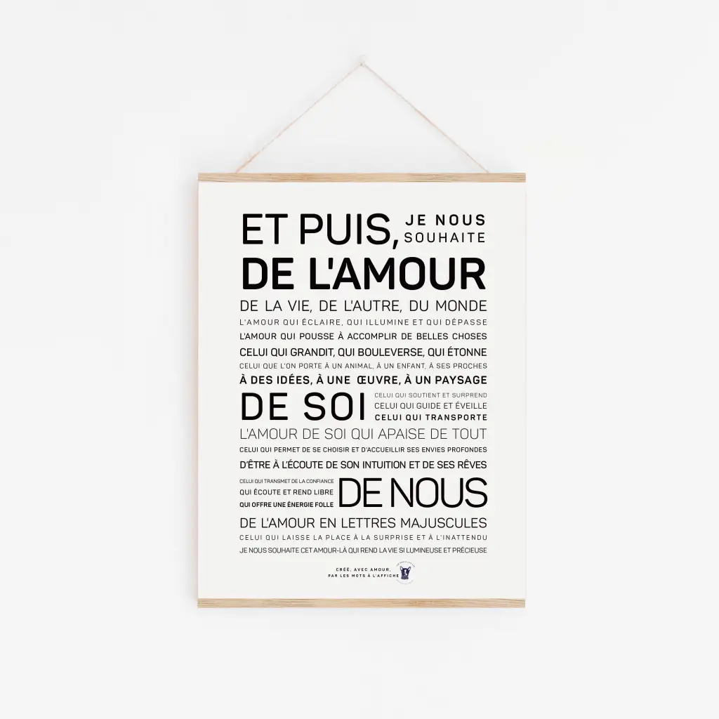 Une affiche en noir et blanc avec les mots « Et puis, de l'amour », un cadeau parfait.