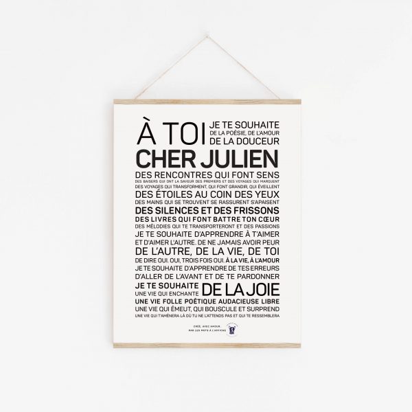 Une affiche en noir et blanc avec la mention "à toi cher Julien" en tant que Julien.