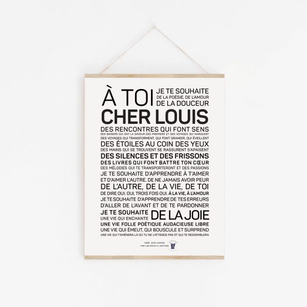 Une affiche en noir et blanc avec la mention "à toi cher Louis", un Louis parfait.