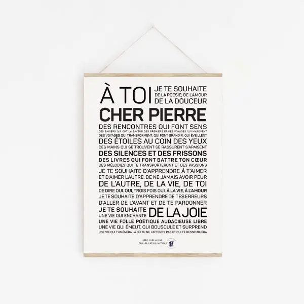 Une affiche en noir et blanc avec la mention « à toi cher Pierre, un cadeau.