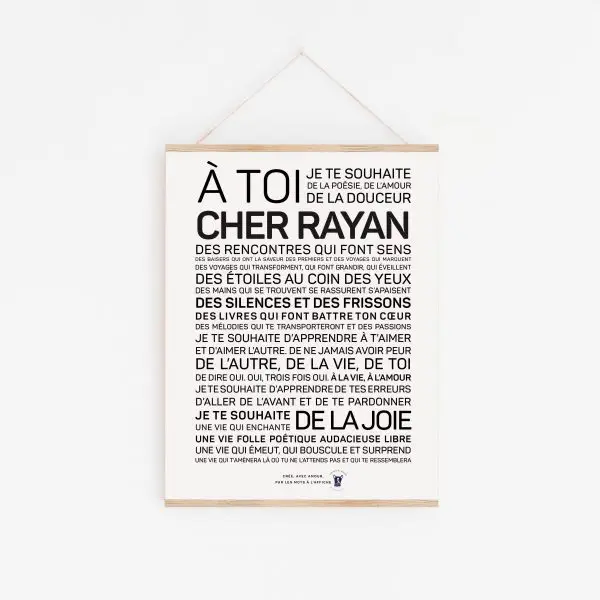 Une affiche en noir et blanc avec la mention "a toi cher Rayan, un cadeau Rayan".