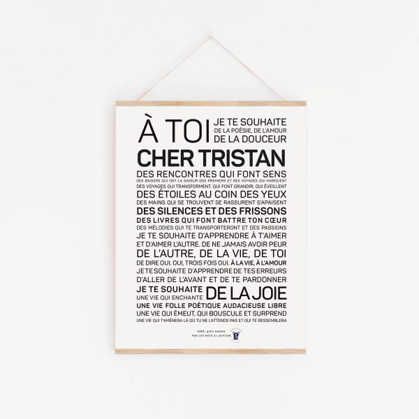 Une affiche en noir et blanc avec la mention "a toi cher Tristan" en guise de Tristan.