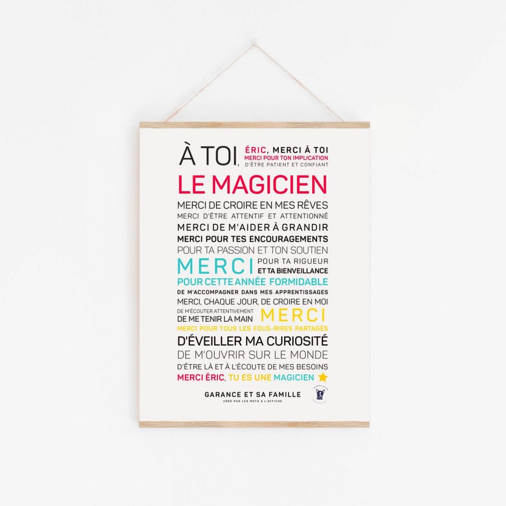 Une idée cadeau : un poster avec les mots "a to le magicien".