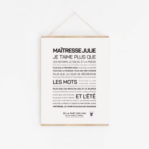 Une affiche avec la mention "Affiche à personnaliser : Maîtresse, je t'aime plus que Julie idée cadeau".