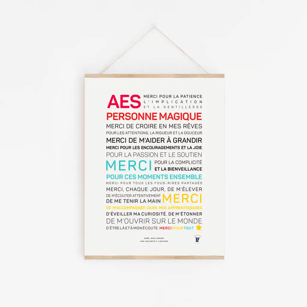 L'affiche « AES, personne magique (en couleurs) » présente un texte français multicolore exprimant sa gratitude pour sa patience, sa gentillesse et son soutien. Accrochée à un mur blanc avec un cadre en bois et une ficelle, c'est un cadeau inspirant pour témoigner sa reconnaissance.