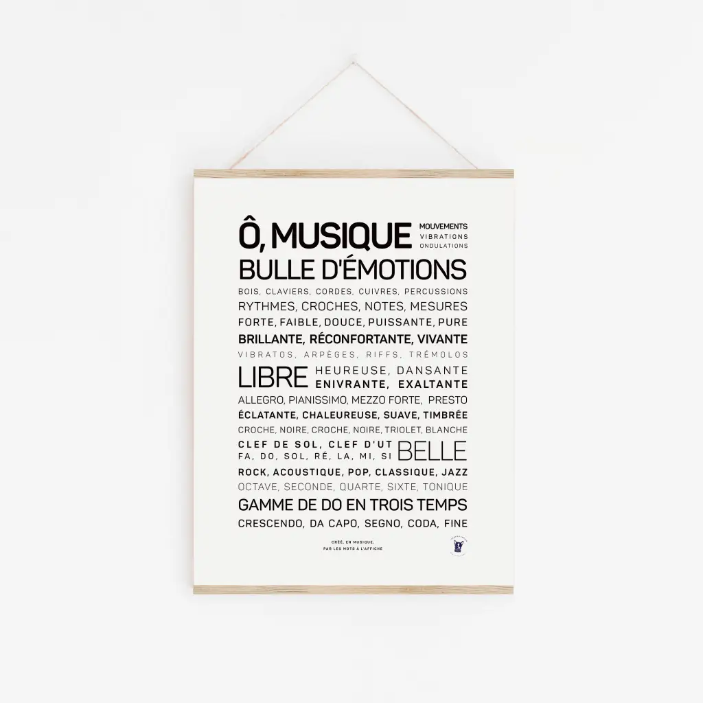 L'impression murale « Ô musique, bulle d'émotions » présente des mots musicaux français dans des polices variées sur un fond blanc avec un cadre en bois : un cadeau affiche parfait ou une élégante idée cadeau pour tout amateur de musique.