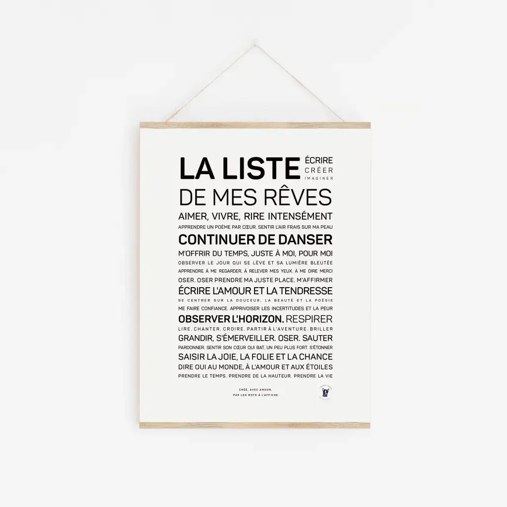 L'affiche « La liste de mes rêves » présente un texte en français répertoriant les rêves et les aspirations en typographie noire sur fond blanc : une idée cadeau parfaite pour quelqu'un de spécial.