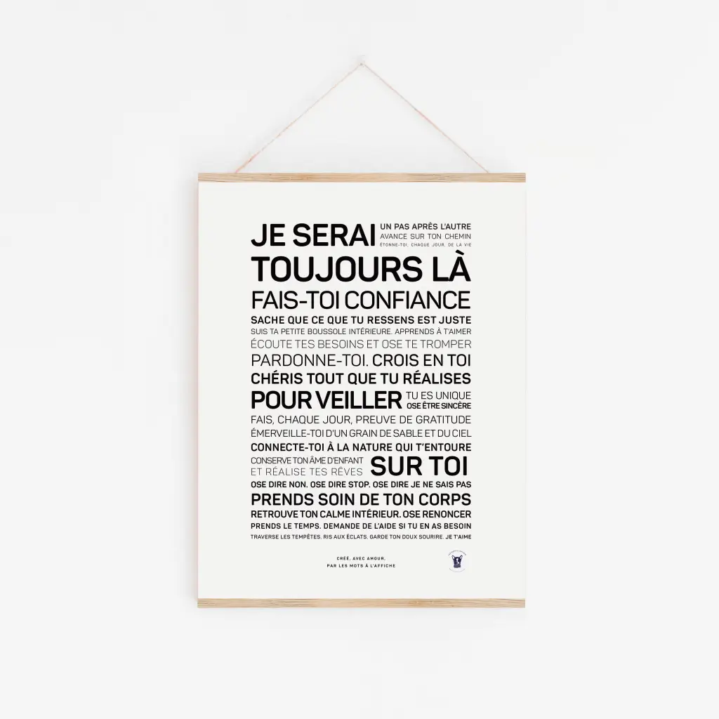 Affiche « Je serai toujours là pour toi » avec un texte de motivation en français sur la confiance en soi et les soins personnels, accrochée à un mur blanc par une fine ficelle — une idée cadeau inspirante pour vos proches.