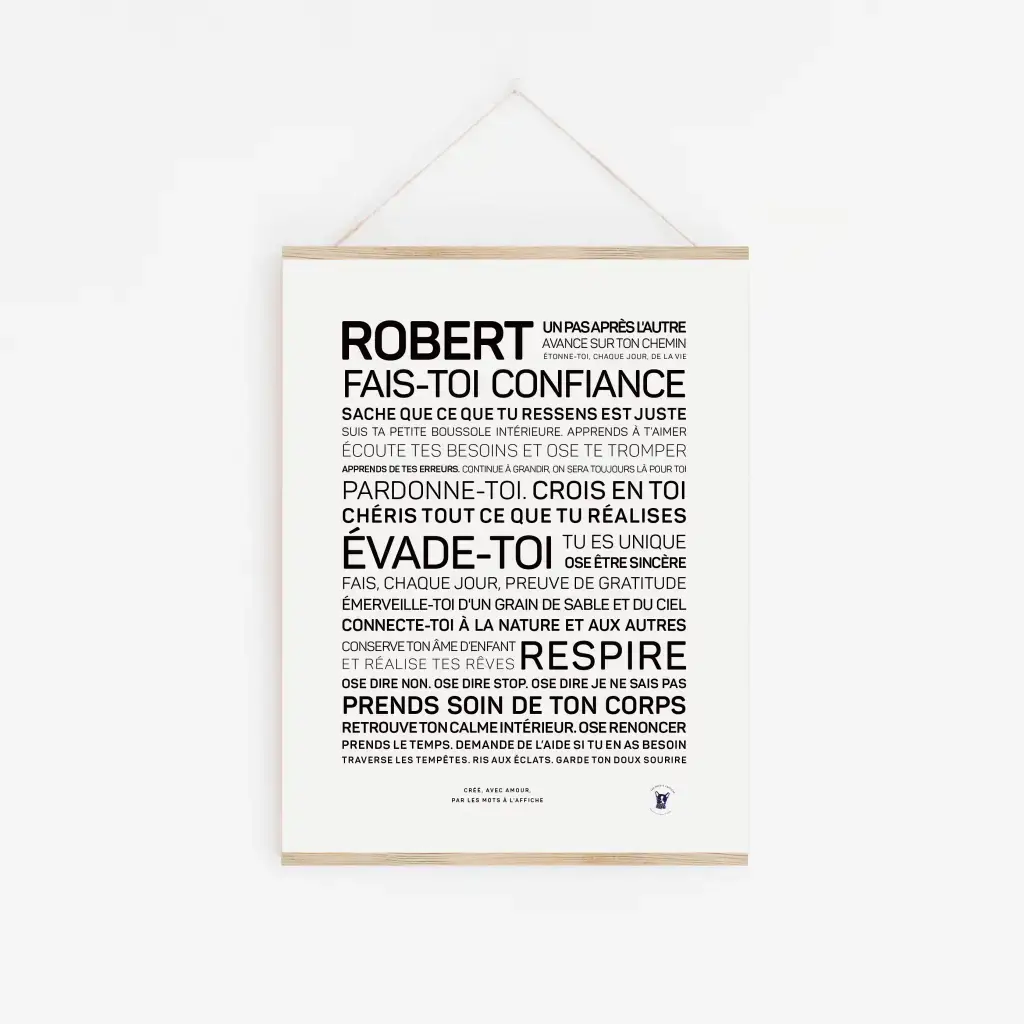 L'affiche « Robert, fais-toi confiance » présente un texte de motivation en français noir sur la confiance en soi, le pardon, la gratitude et les soins personnels dans un design blanc avec un cadre en bois et une ficelle - une idée cadeau inspirante pour vos proches.
