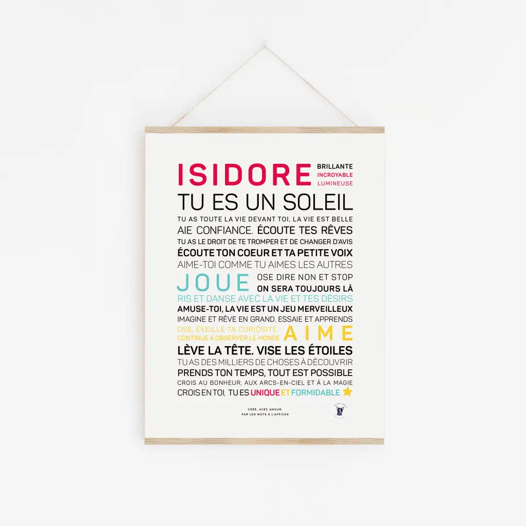 Isidore, tu es un soleil : une affiche inspirante française colorée dans un cadre en bois avec ficelle, parfaite pour accrocher sur un mur blanc - une idée cadeau parfaite pour inspirer la confiance, l'écoute, l'amour et les rêves.