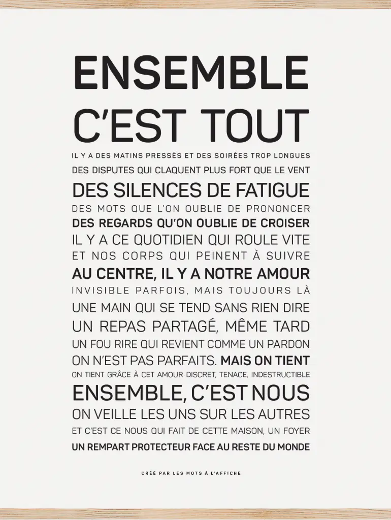 Affiche avec des mots français affichés en caractères gras et réguliers, mettant en évidence "ENSEMBLE C'EST TOUT" et des phrases sur l'unité, l'amour et la résilience.